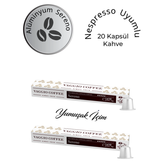 Vaggio Coffee Nespresso Uyumlu Sereno Alüminyum Kapsül 20’li